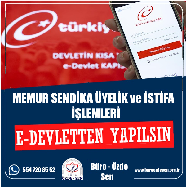 Memur Sendika Üyelikleri E-Devlet Üzerinden Yapılsın